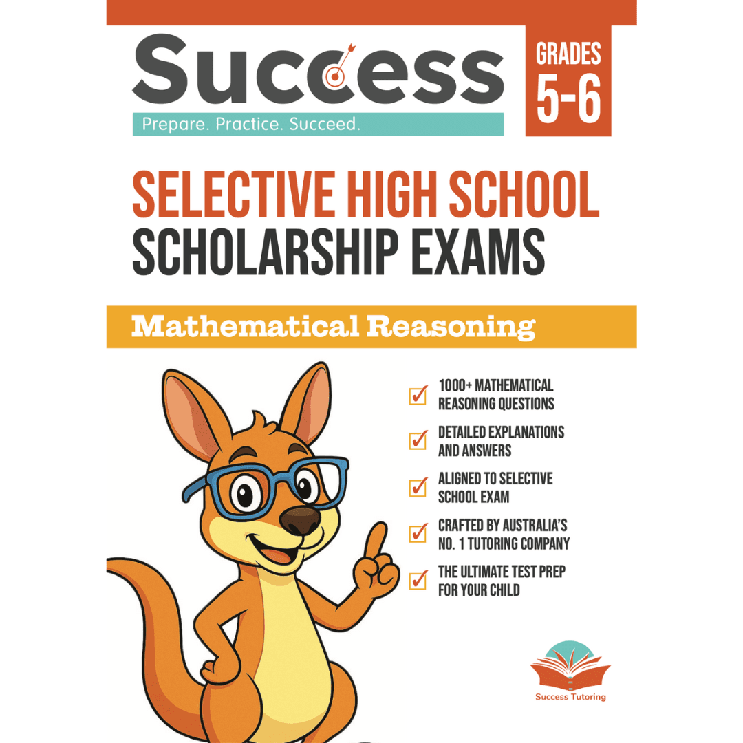 Success Selective High School Scholarship Exams – Mathematical Reasoning, Grades 5-6